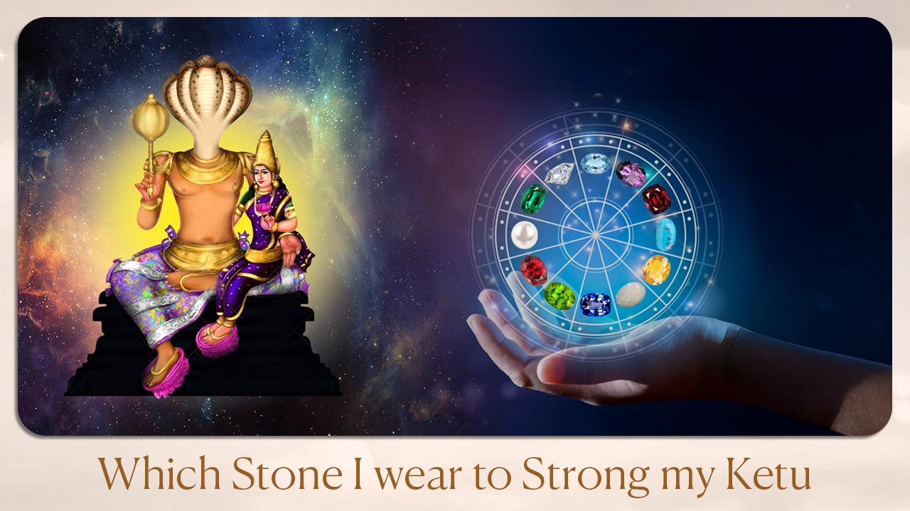 Which Stone I Wear To Strong My Ketu